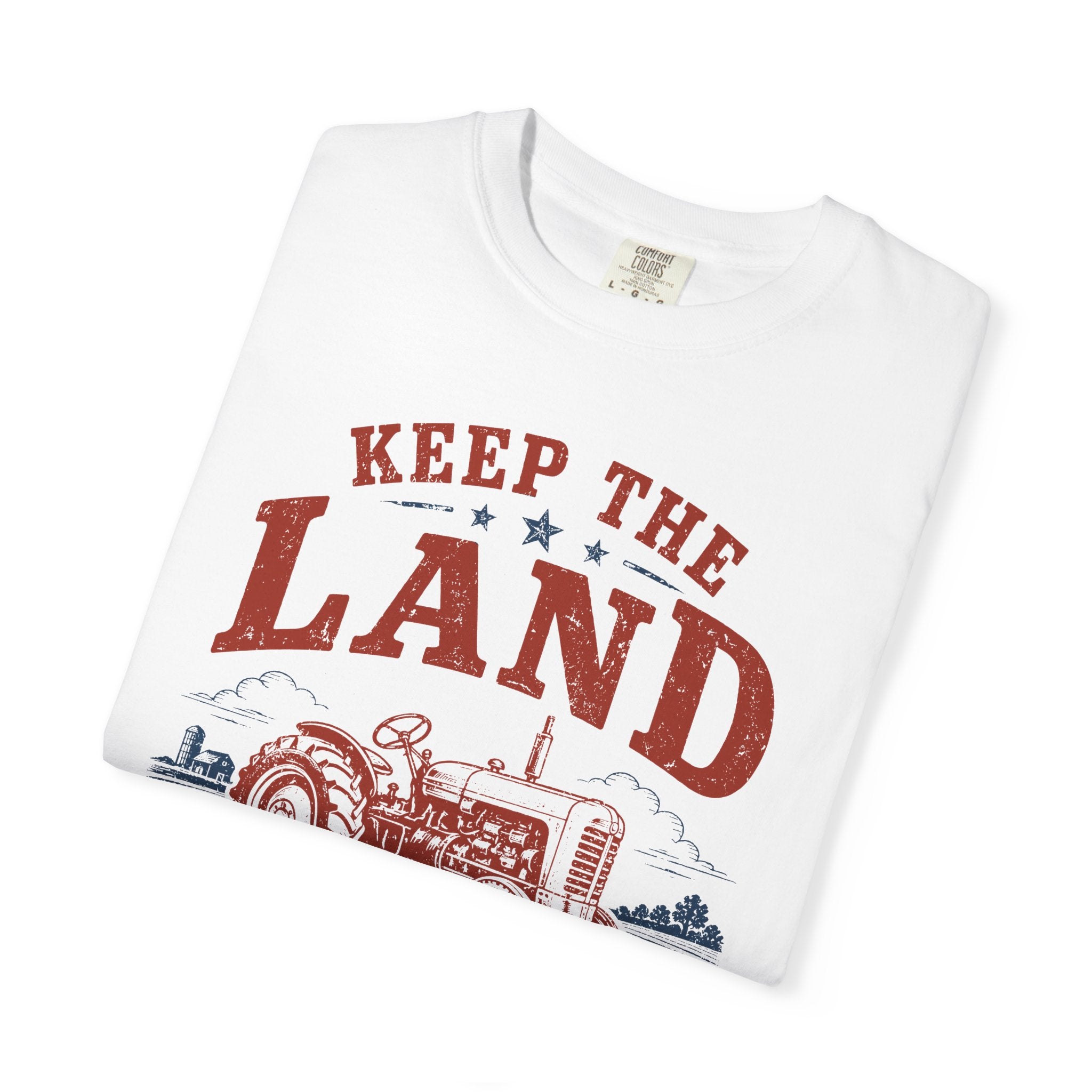 Keep the Land Working | Farm Comfort Colors T-Shirt