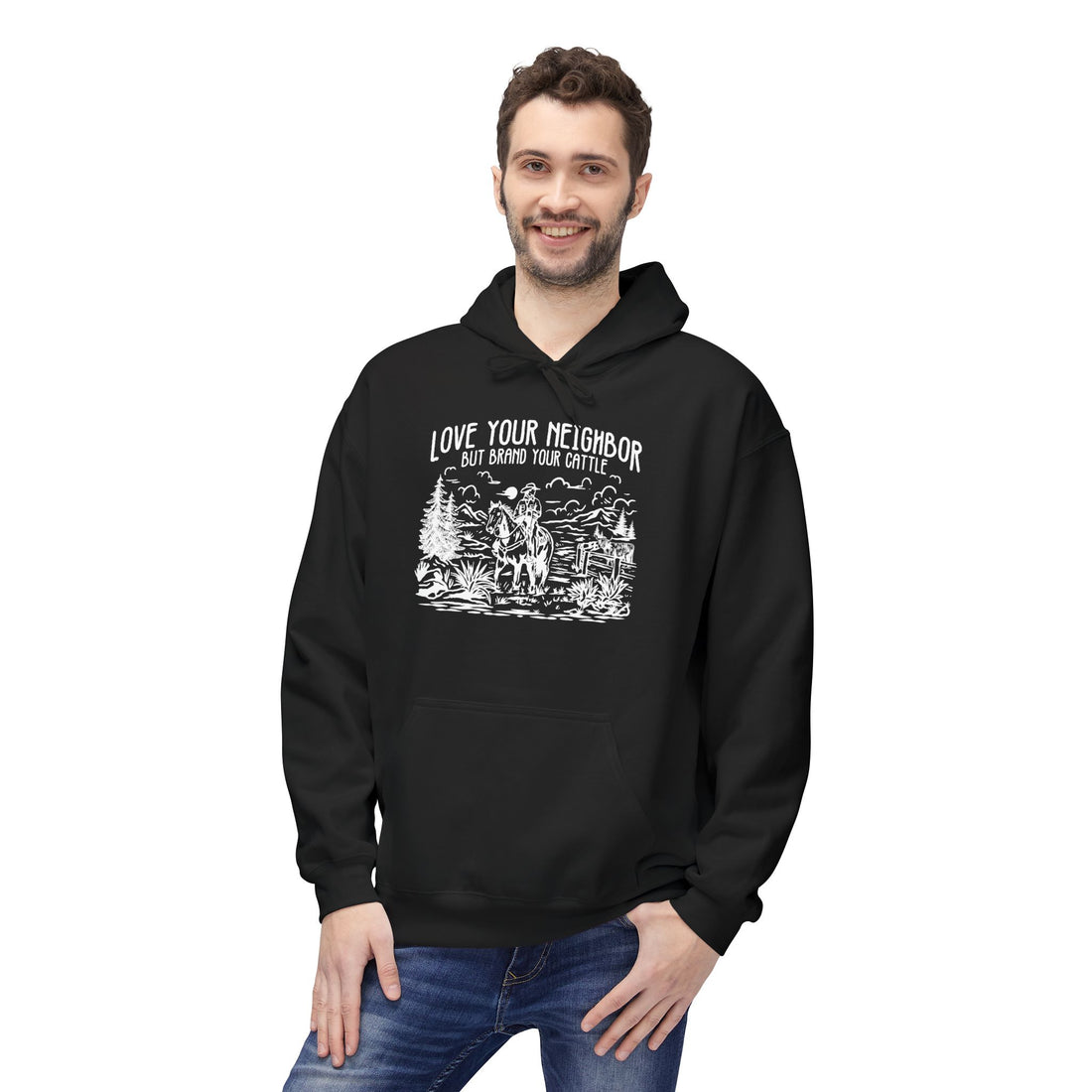 Love Your Neighbor, But Brand Your Cattle | Western Cattle Hoodie