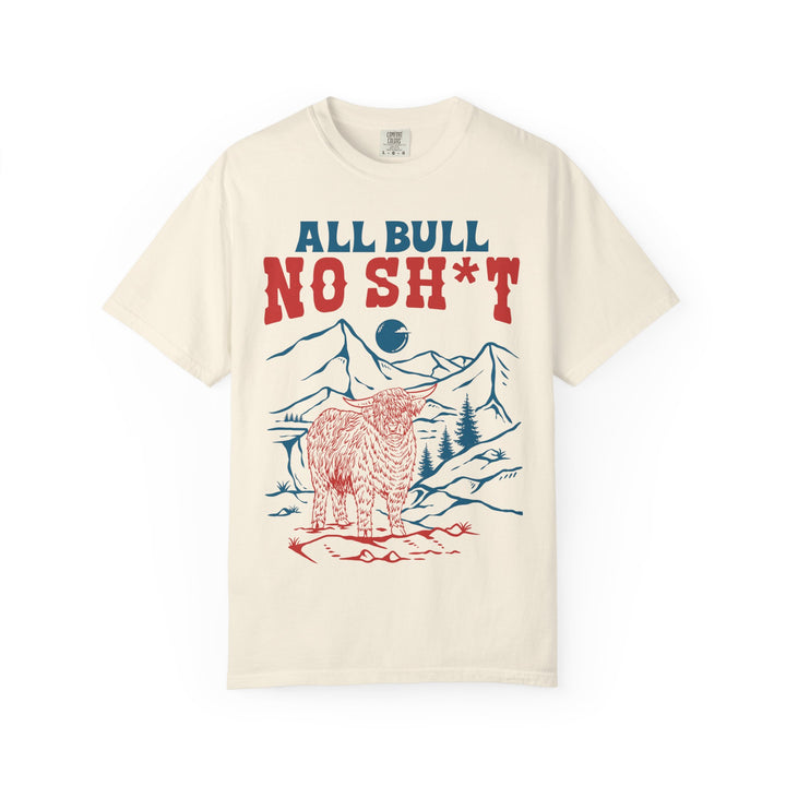 All Bull, No Sh*t | Highland Cow Comfort Colors T-Shirt