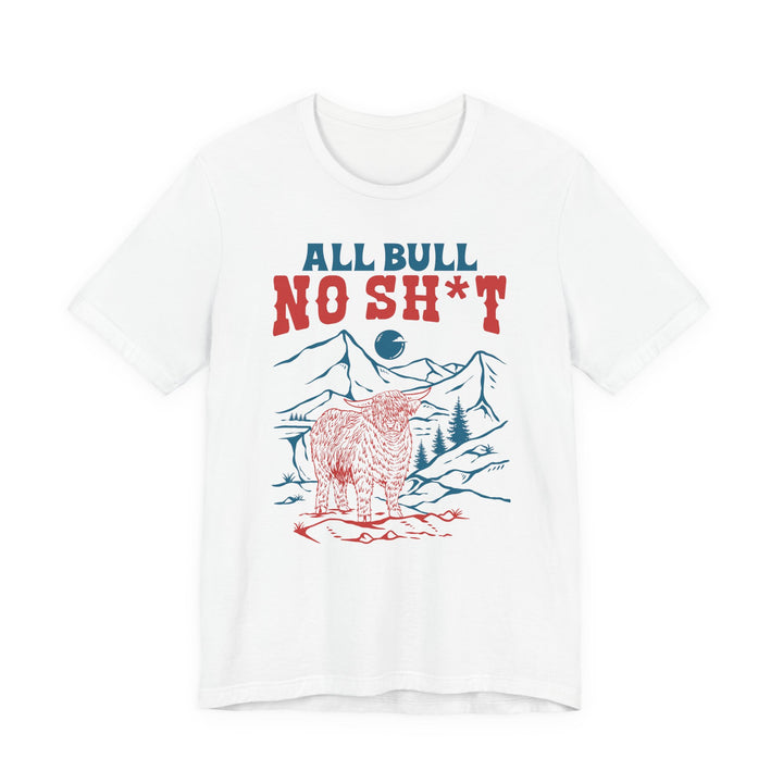 All Bull, No Sh*t | Highland Cow Bella+Canvas T-Shirt