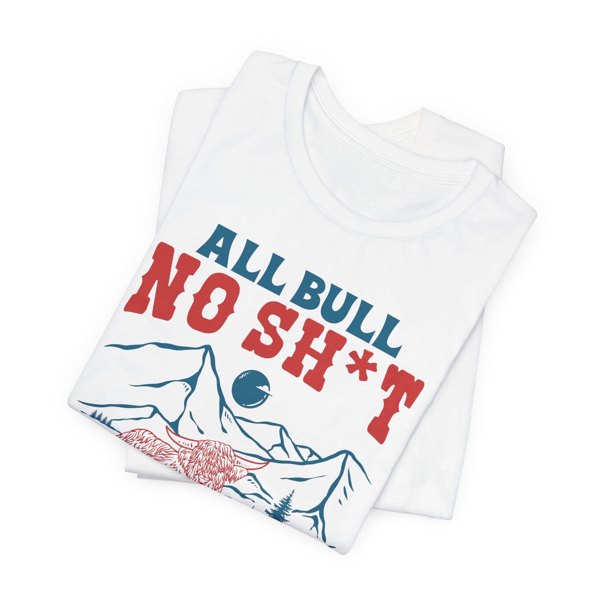 All Bull, No Sh*t | Highland Cow Bella+Canvas T-Shirt