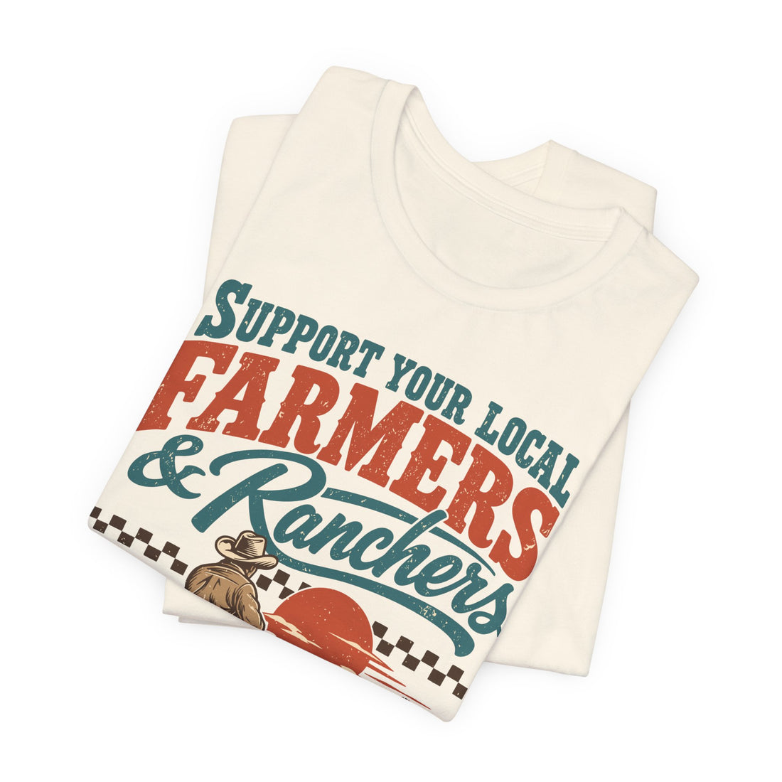 Support Your Local Farmers & Ranchers | Bella+Canvas T-Shirt