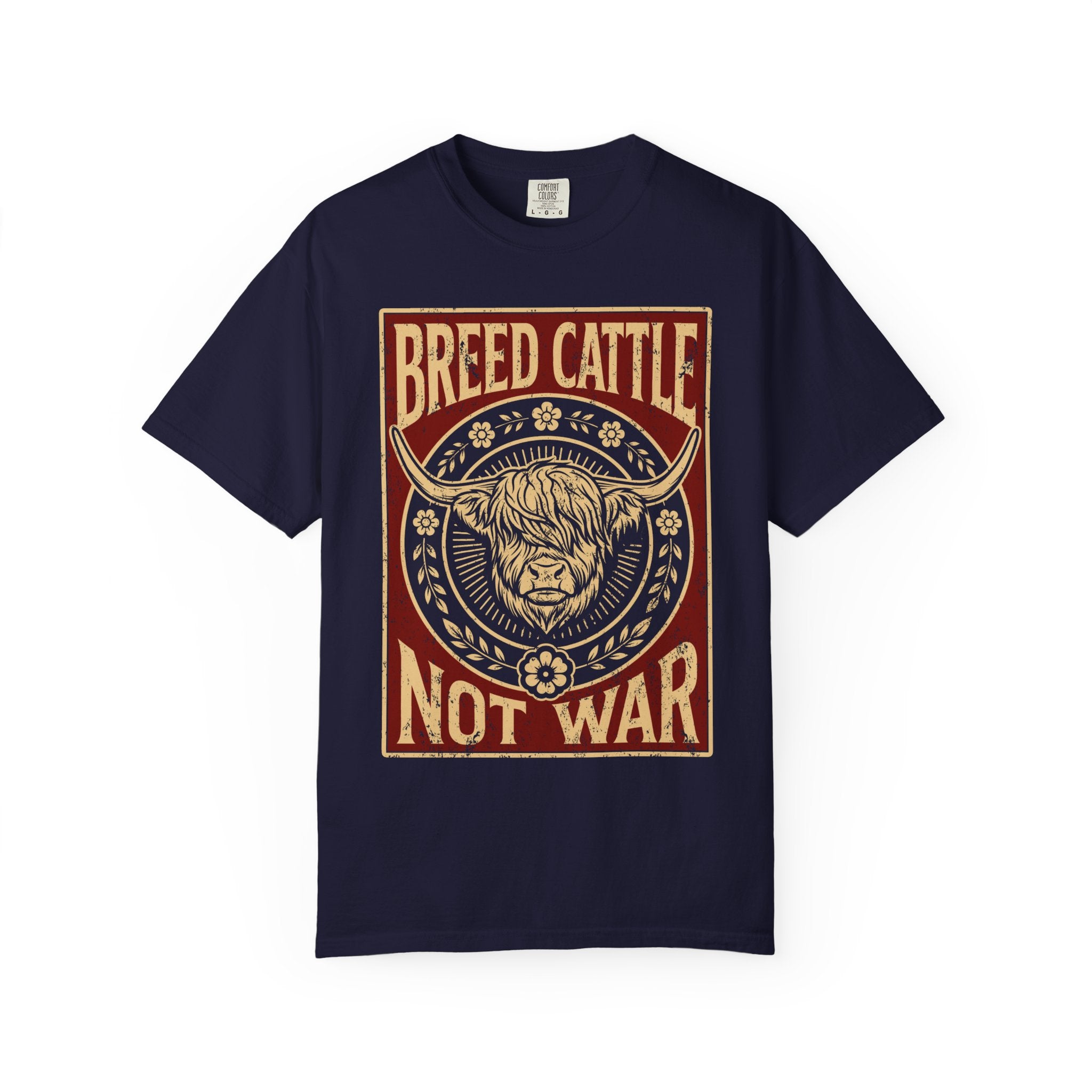 Breed Cattle, Not War | Highland Cow Comfort Colors T-Shirt
