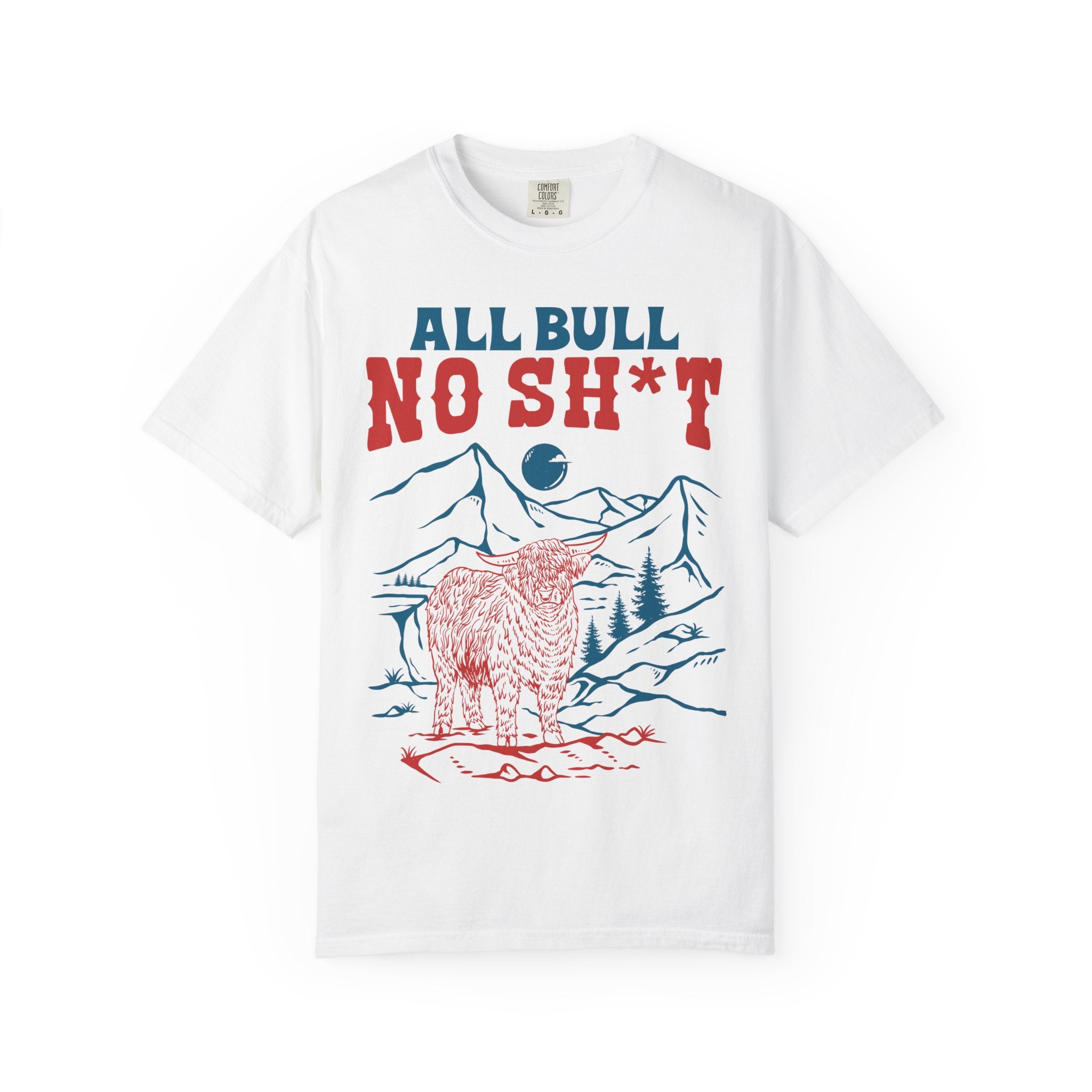All Bull, No Sh*t | Highland Cow Comfort Colors T-Shirt