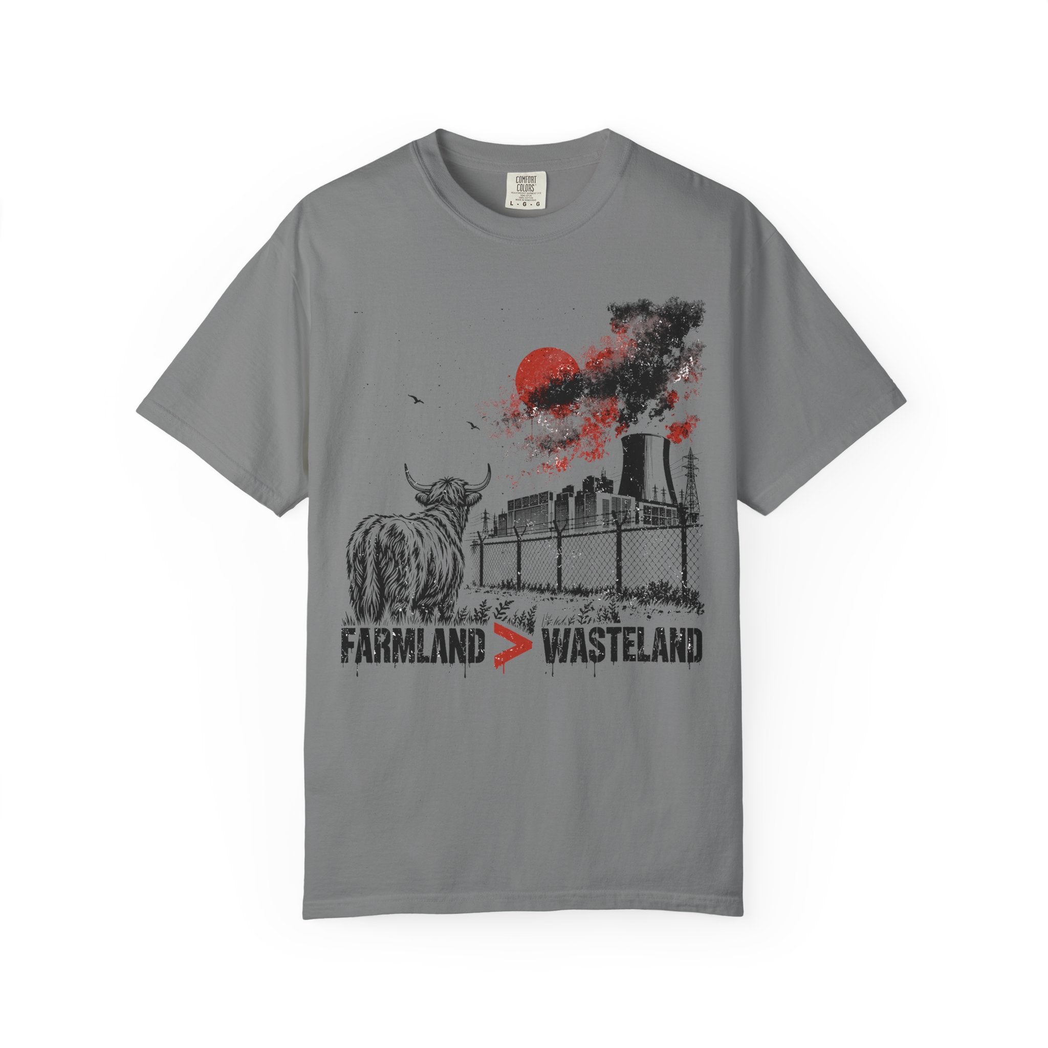 Farmland > Wasteland | Comfort Colors 1717 T-Shirt