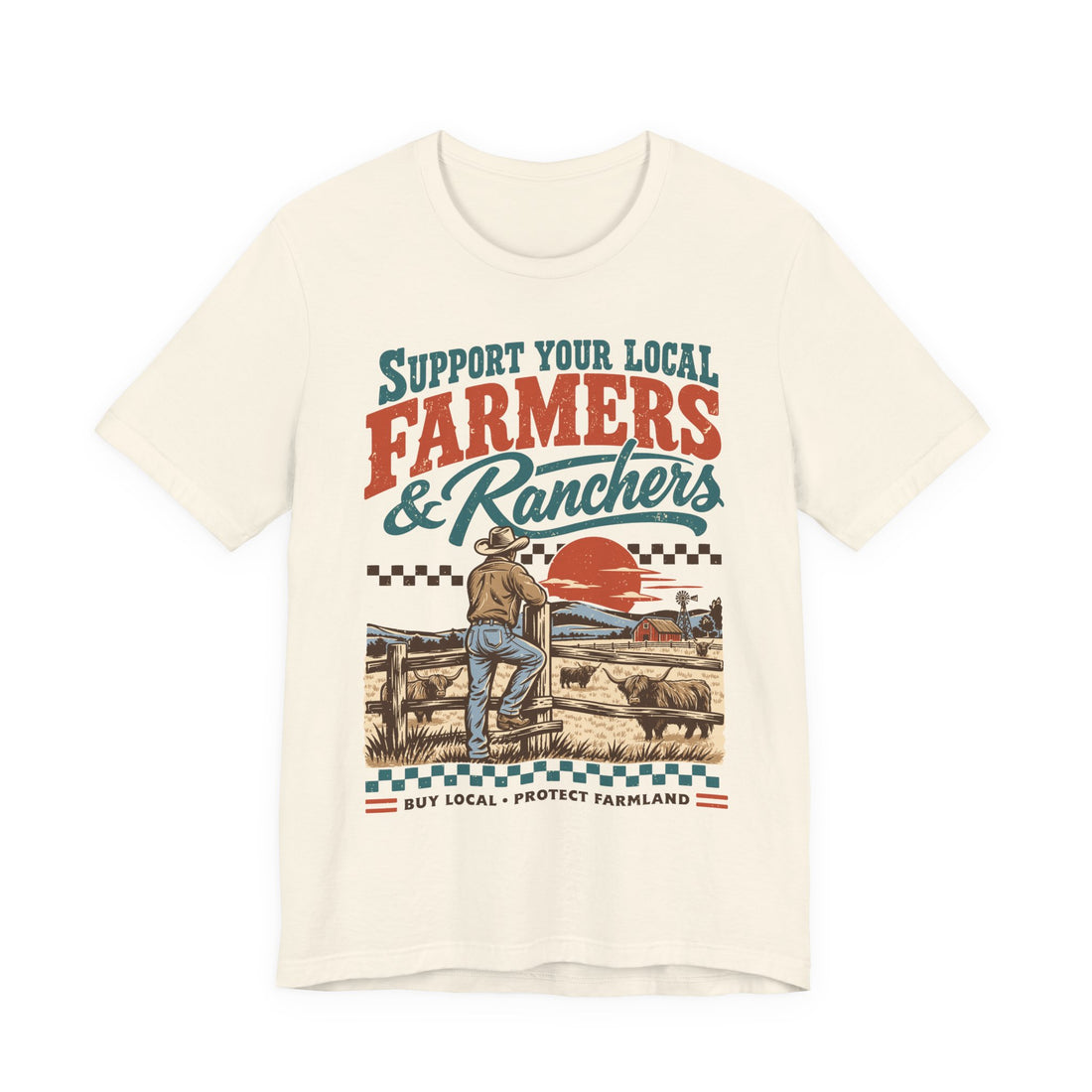 Support Your Local Farmers & Ranchers | Bella+Canvas T-Shirt
