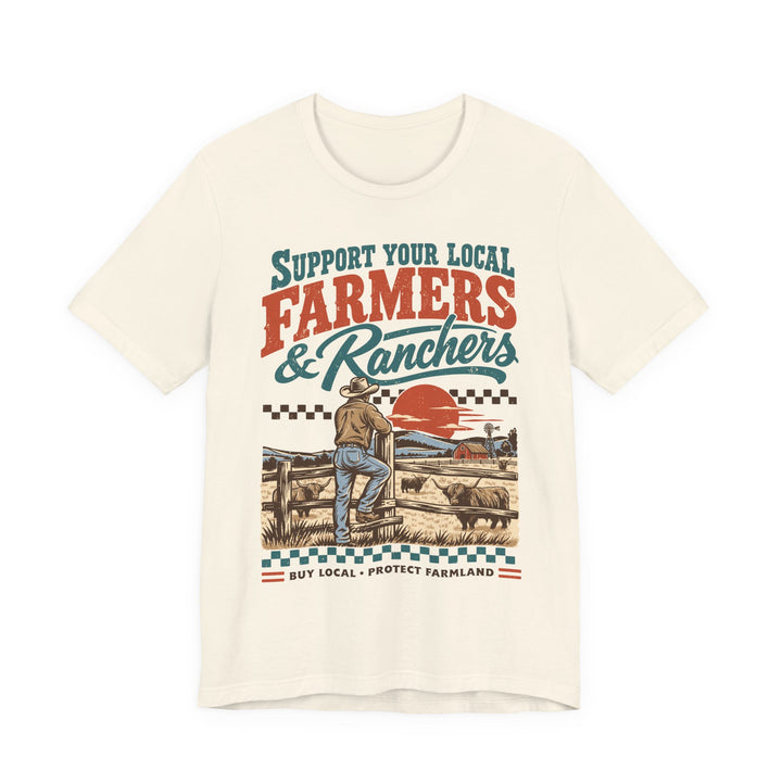 Support Your Local Farmers & Ranchers | Bella+Canvas T-Shirt