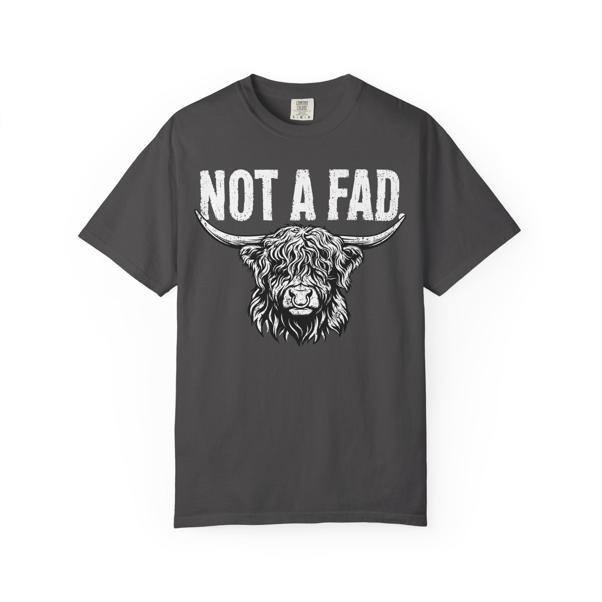 Not a Fad | Highland Cow Comfort Colors T-Shirt