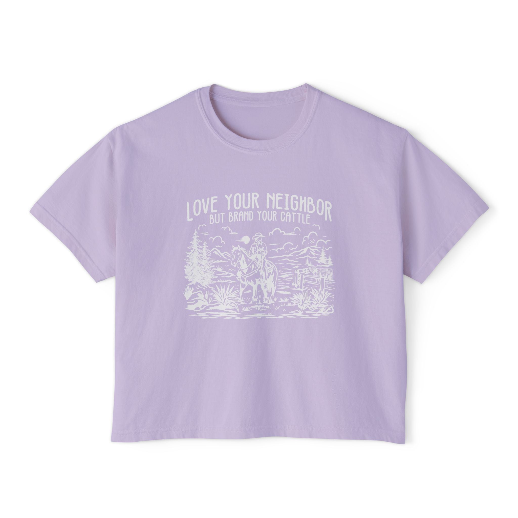 Love Your Neighbor, But Brand Your Cattle | Women’s Boxy Farm T-Shirt