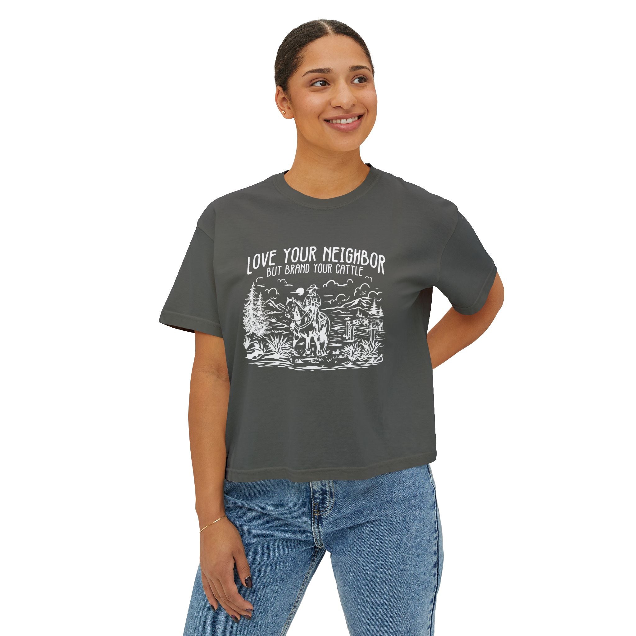 Love Your Neighbor, But Brand Your Cattle | Women’s Boxy Farm T-Shirt