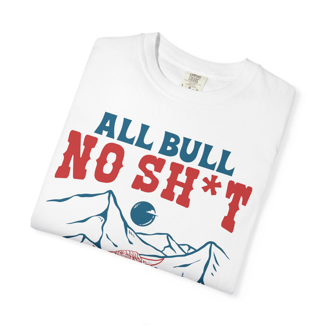 All Bull, No Sh*t | Highland Cow Comfort Colors T-Shirt